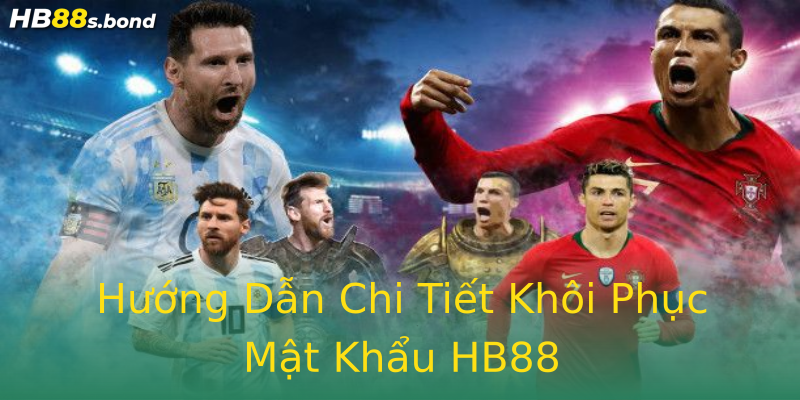 Hướng Dẫn Chi Tiết Khôi Phục Mật Khẩu HB88