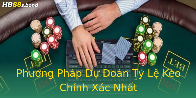 Phương Pháp Dự Đoán Tỷ Lệ Kèo Chính Xác Nhất Phương Pháp Dự Đoán Tỷ Lệ Kèo Chính Xác Nhất